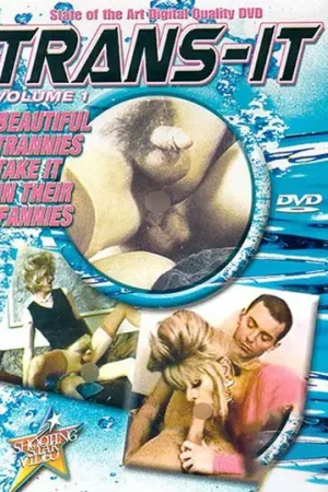 Trans-It Vol 1 Trans Porn. Rare retro tran sex scenes with hot trans women and muscular men. Download vintage trans action now!