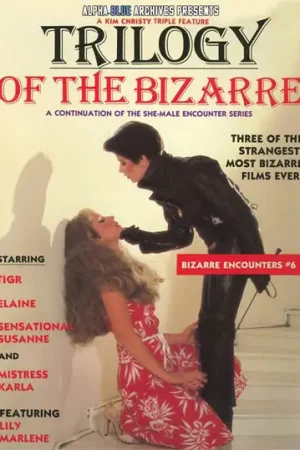 Trilogy of the Bizarre Trans Porn: Wild shemale porn classic. Experience rare 80s gender-bending action and download the full movie.