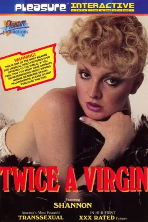 Twice a Virgin Trans Porn download: Shannon's exquisite tale of erotic discovery. A 1999 docu-drama classic of passion and sensual revelation.