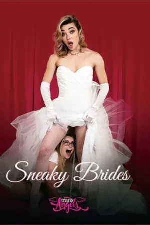Sneaky Brides is the place to download trans porn. Watch Casey Kisses & Emma Rose get wild in this steamy wedding-themed Trans Angels release!